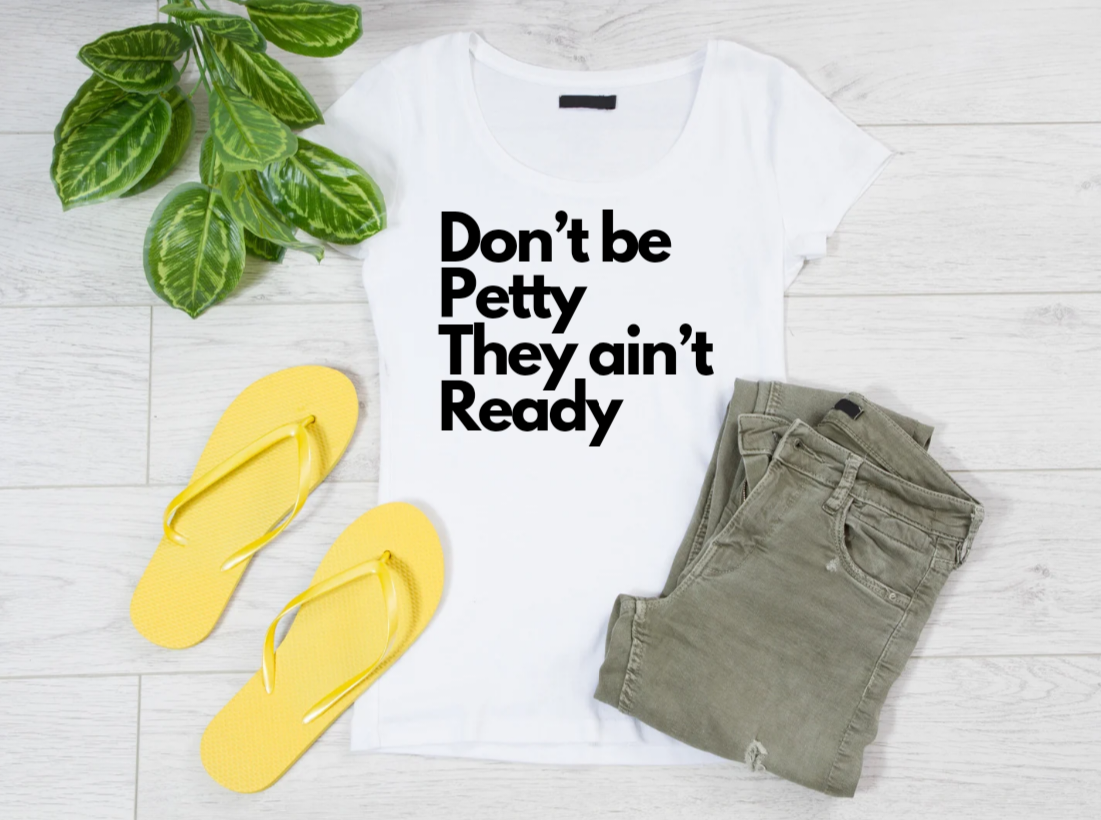 Don't be Petty