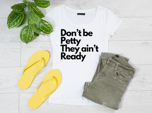 Don't be Petty